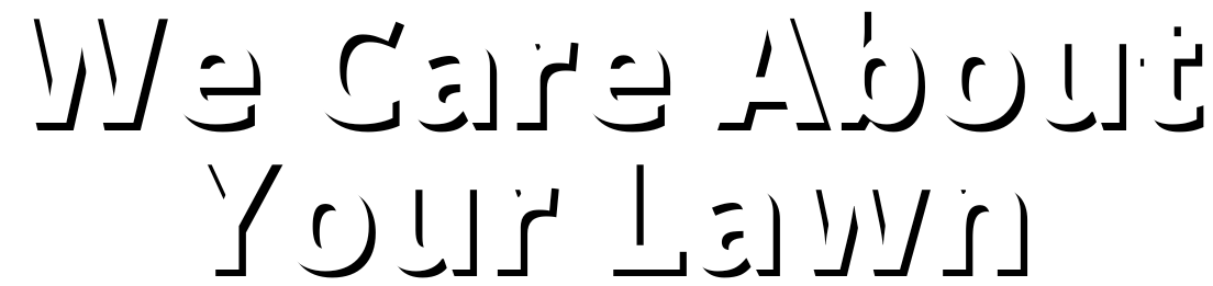 title- we care about your lawn